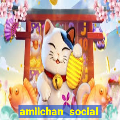 amiichan social media girl